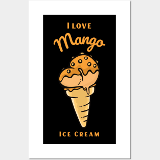 I Love Mango Ice Cream Posters and Art